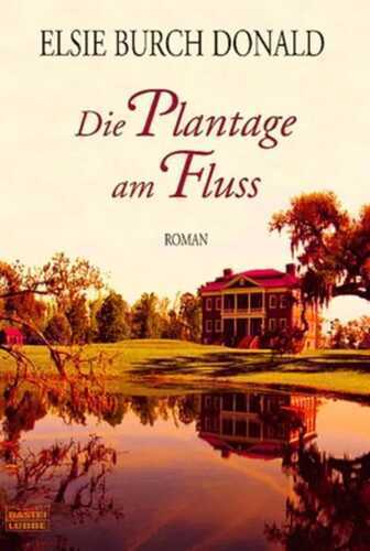 Die Plantage am Fluss