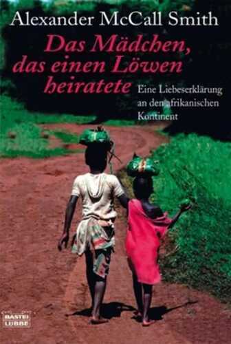 Das Mädchen, das einen Löwen heiratete