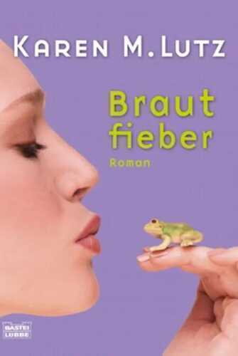 Brautfieber — Karen M. Lutz