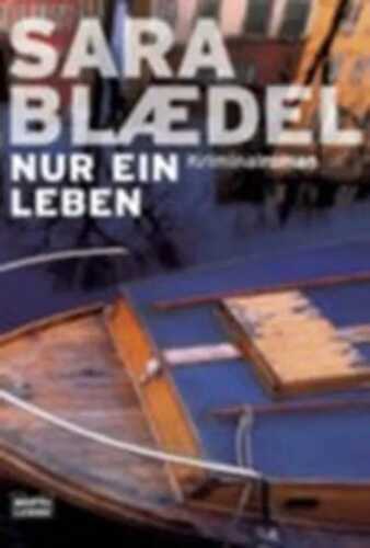 Nur ein Leben — Sara Blaedel