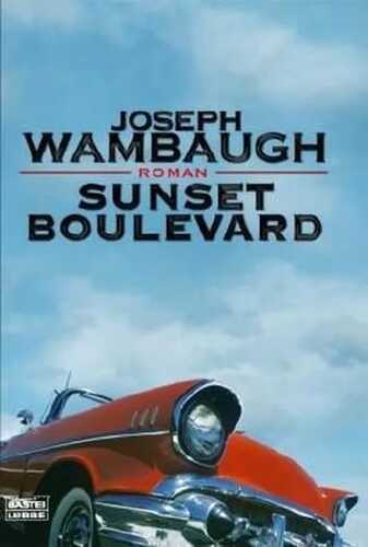Sunset Boulevard — Joseph Wambaugh