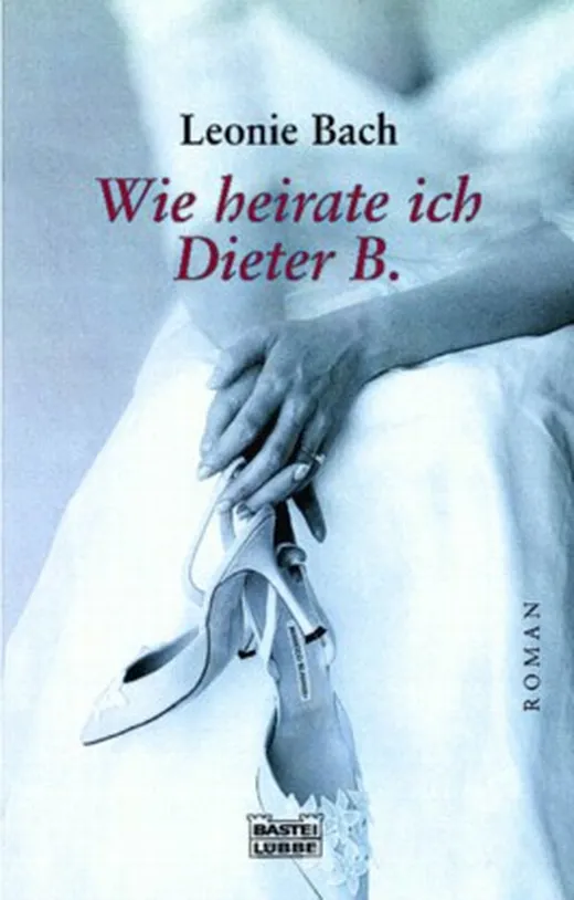 Wie heirate ich Dieter B.