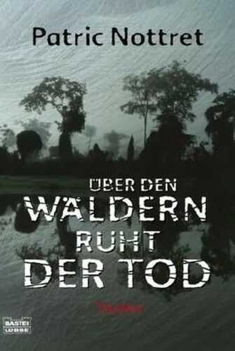 Über den Wäldern ruht der Tod