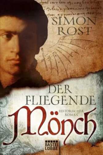 Der fliegende Mönch — Simon X. Rost