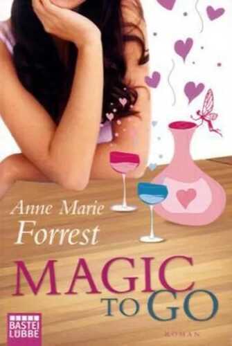 Magic to Go — Anne Marie Forrest