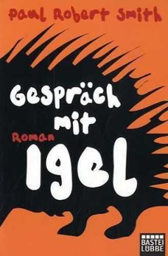 Gespräch mit Igel