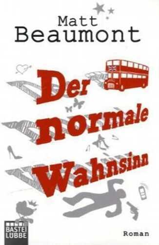 Der normale Wahnsinn