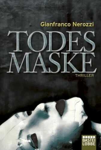 Todesmaske — Gianfranco Nerozzi