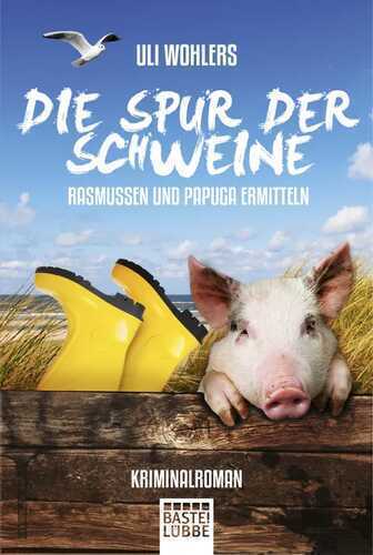 Die Spur der Schweine — Uli Wohlers