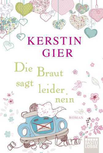 Die Braut sagt leider nein