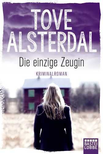 Die einzige Zeugin — Tove Alsterdal