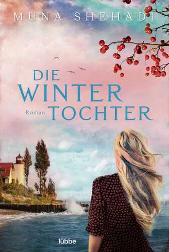 Die Wintertochter — Muna Shehadi