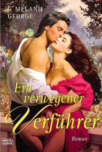 Ein verwegener Verführer — Melanie George,