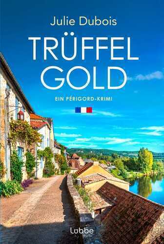 Trüffelgold — Julie Dubois
