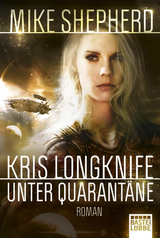 Kris Longknife - Unter Quarantäne