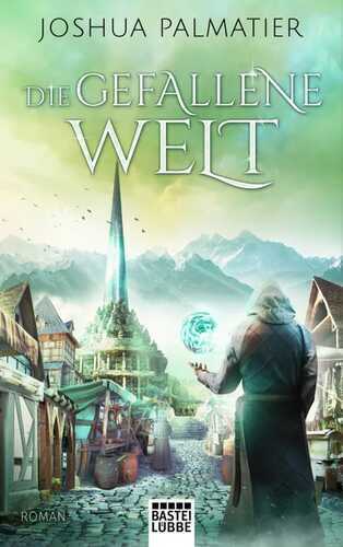 Die gefallene Welt — Joshua Palmatier