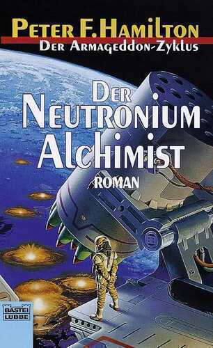 Der Armageddon Zyklus / Der Neutronium Alchimist