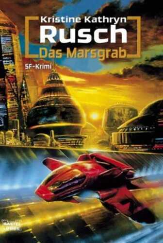 Das Marsgrab — Kristine Kathryn Rusch