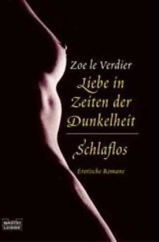 Liebe in Zeiten der Dunkelheit. Schlaflos