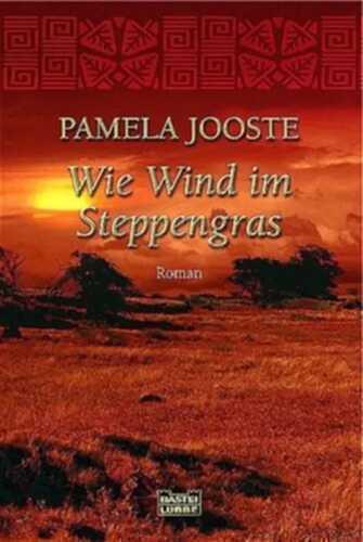 Wie Wind im Steppengras