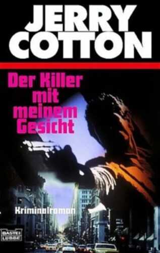 Jerry Cotton, Der Killer mit meinem Gesicht