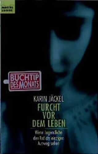 Furcht vor dem Leben