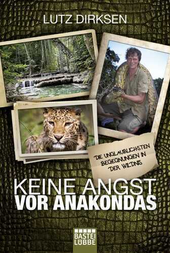 Keine Angst vor Anakondas