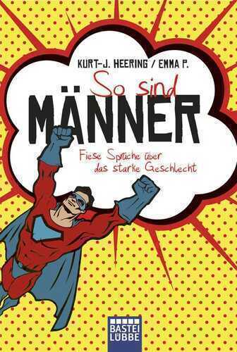 So sind Männer — Kurt-J. Heering