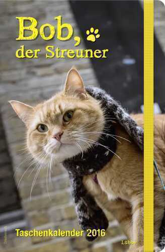 Bob, der Streuner - Taschenkalender