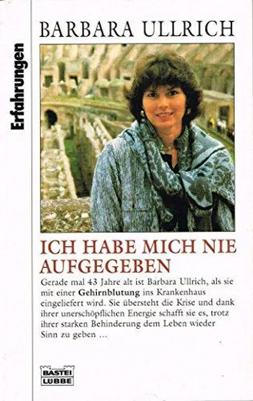 Ich habe mich nie aufgegeben (Erfahrungen. Bastei Lübbe Taschenbücher)