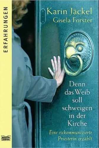 Denn das Weib soll schweigen in der Kirche