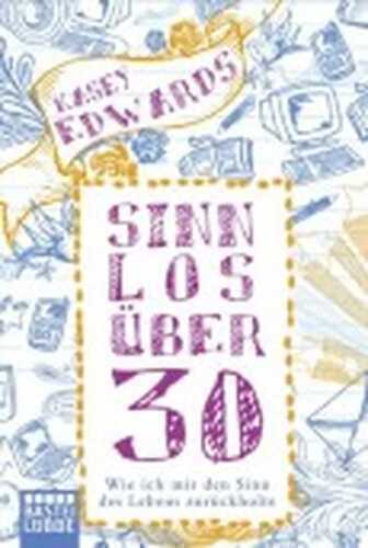 Sinnlos über 30 — Kasey Edwards