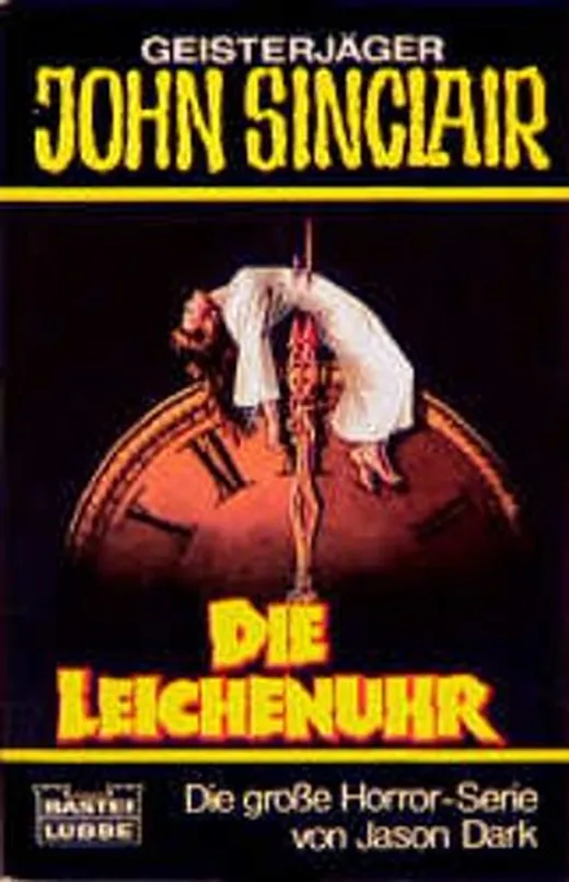 Geisterjäger John Sinclair, Die Leichenuhr