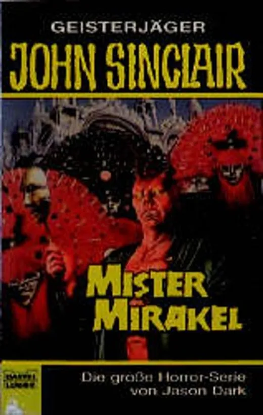 Geisterjäger John Sinclair, Mister Mirakel
