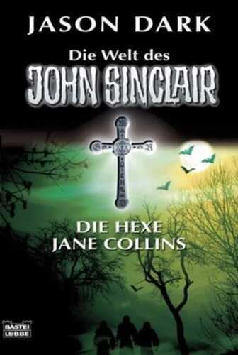 Die Hexe Jane Collins — Jason Dark