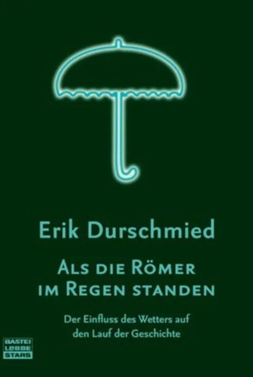 Als die Römer im Regen standen