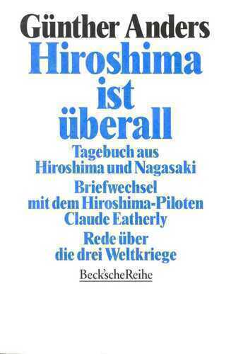 Hiroshima ist überall — Gunther Anders
