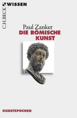 Die römische Kunst — Paul Zanker