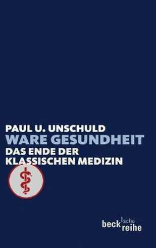 Ware Gesundheit — Paul U. Unschuld