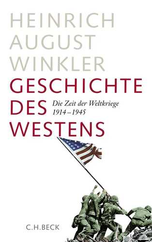 Geschichte des Westens: Die Zeit der Weltkriege 1914-1945