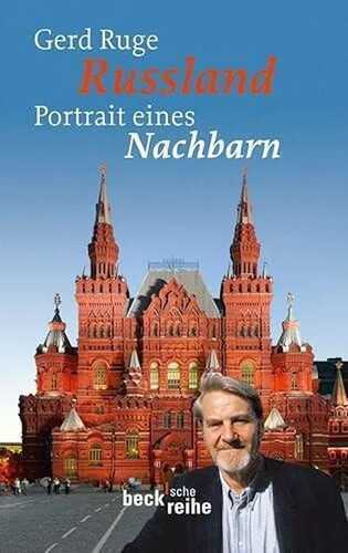 Russland: Portrait eines Nachbarn (Beck'sche Reihe)