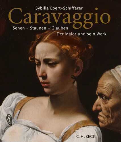 Caravaggio — Sybille Ebert-Schifferer