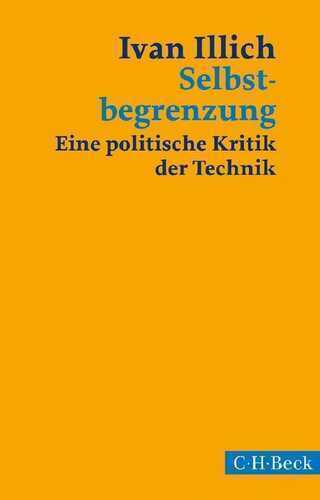 Selbstbegrenzung — Ivan Illich