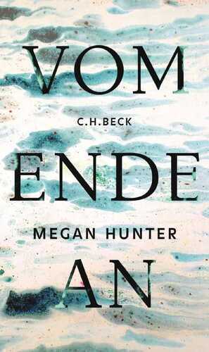 Vom Ende an — Megan Hunter