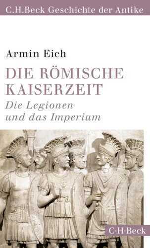 Die römische Kaiserzeit — Armin Eich