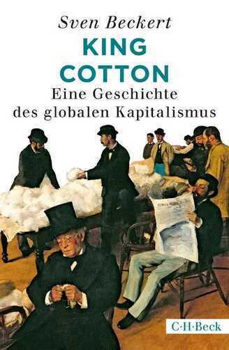 King Cotton — Sven Beckert