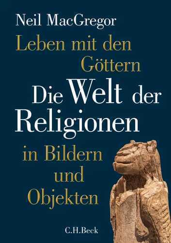 Leben mit den Göttern — Neil Macgregor