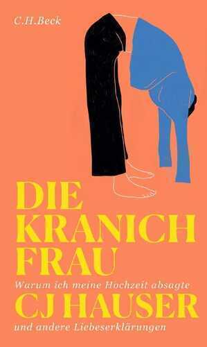 Die Kranichfrau — Cj Hauser