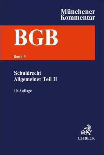 Münchener Kommentar zum Bürgerlichen Gesetzbuch  Bd. 3: Schuldrecht - Allgemeiner Teil II §§ 311-432