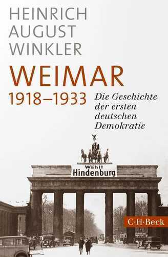 Weimar 1918-1933 — Heinrich August Winkler